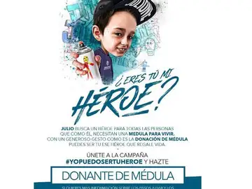 #Yopuedosertuhéroe, una campaña que anima a donar médula para Julio, un niño con leucemia #Yopuedosertuhéroe, una campaña que anima a donar médula para Julio, un niño con leucemia