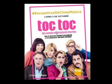 CreaCultura te invita al 'Encuentro de Cine y Música' con 'Toc Toc'