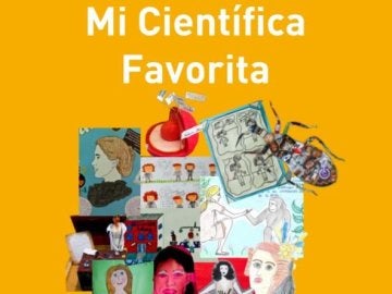 'Mi científica favorita', un libro para romper los prejuicios de género y fomentar las vocaciones científicas 