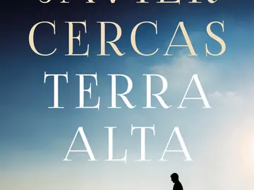 Portada 'Terra Alta' de Javier Cercas Portada 'Terra Alta' de Javier Cercas