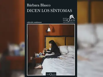 'Dicen los síntomas' de Bárbara Blasco 'Dicen los síntomas' de Bárbara Blasco