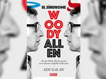 'El síndrome de Woody Allen' de Edu Galán 'El síndrome de Woody Allen' de Edu Galán