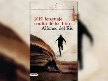 'El lenguaje oculto de los libros' de Alfonso del Río 'El lenguaje oculto de los libros' de Alfonso del Río
