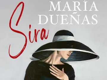'Sira', la nueva novela de María Dueñas, el gran lanzamiento de Planeta 'Sira', la nueva novela de María Dueñas, el gran lanzamiento de Planeta