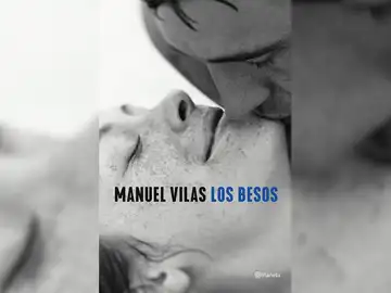 Portada de 'Los Besos' de Manuel Vilas Portada de 'Los Besos' de Manuel Vilas