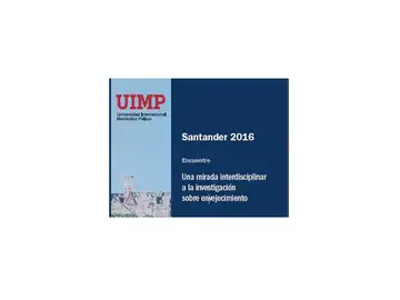 Una mirada interdisciplinar a la investigación sobre envejecimiento Una mirada interdisciplinar a la investigación sobre envejecimiento