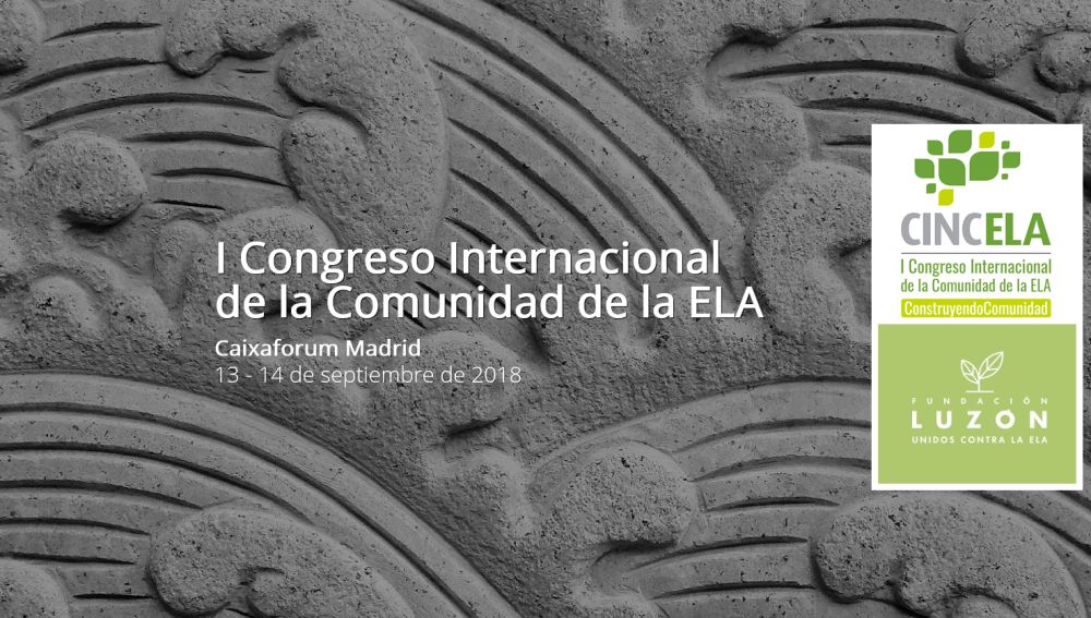 Madrid acoge el Primer Congreso Internacional de la Comunidad de la ELA 