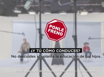 Nueva campaña de Ponle Freno: No descuides al volante la educación de tus hijos