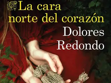 Portada de 'La cara norte del corazón', la nueva novela de Dolores Redondo Portada de 'La cara norte del corazón', la nueva novela de Dolores Redondo