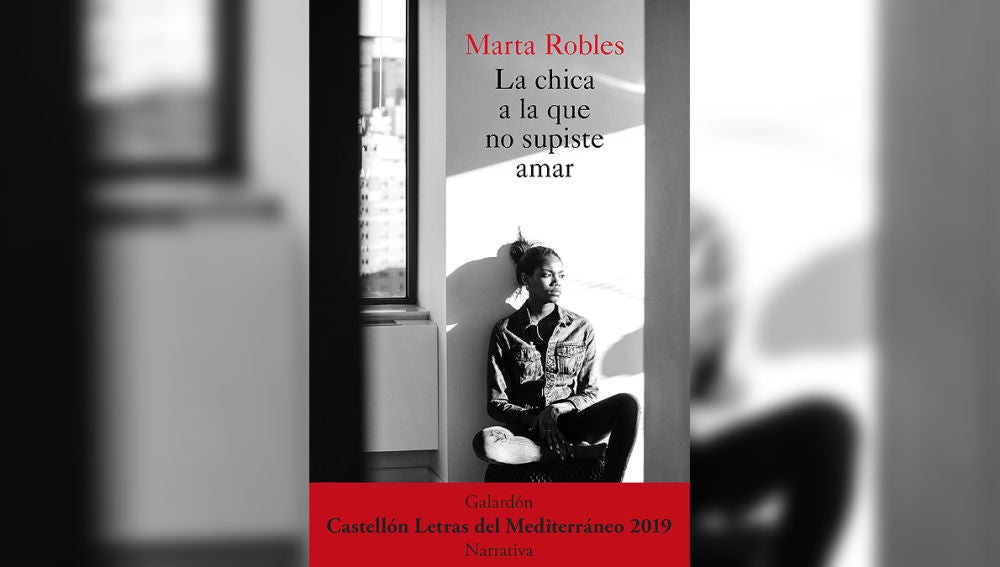 'La chica que no supiste amar' de Marta Robles