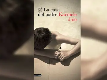 'La casa del padre' de Karmele Jaio 'La casa del padre' de Karmele Jaio