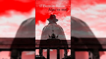 'Algo va mal' de Fermín Bocos 'Algo va mal' de Fermín Bocos