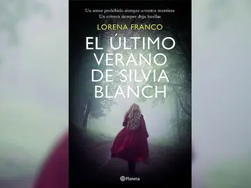 'El último verano de Silvia Blanch' de Lorena Franco 'El último verano de Silvia Blanch' de Lorena Franco