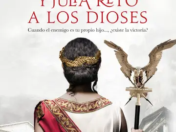 Y Julia retó a los dioses, de Santiago Posteguillo Y Julia retó a los dioses, de Santiago Posteguillo