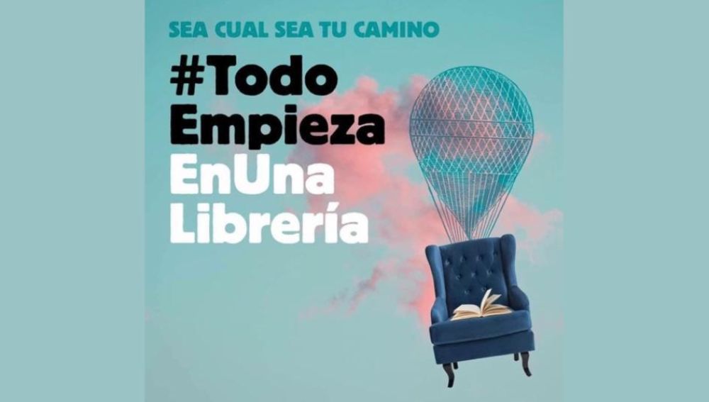 Campaña #TodoEmpiezaEnUnaLibrería, impulsada por el sector editorial y librero 