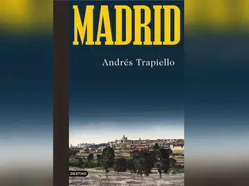 Madrid, de Andrés Trapiello Madrid, de Andrés Trapiello