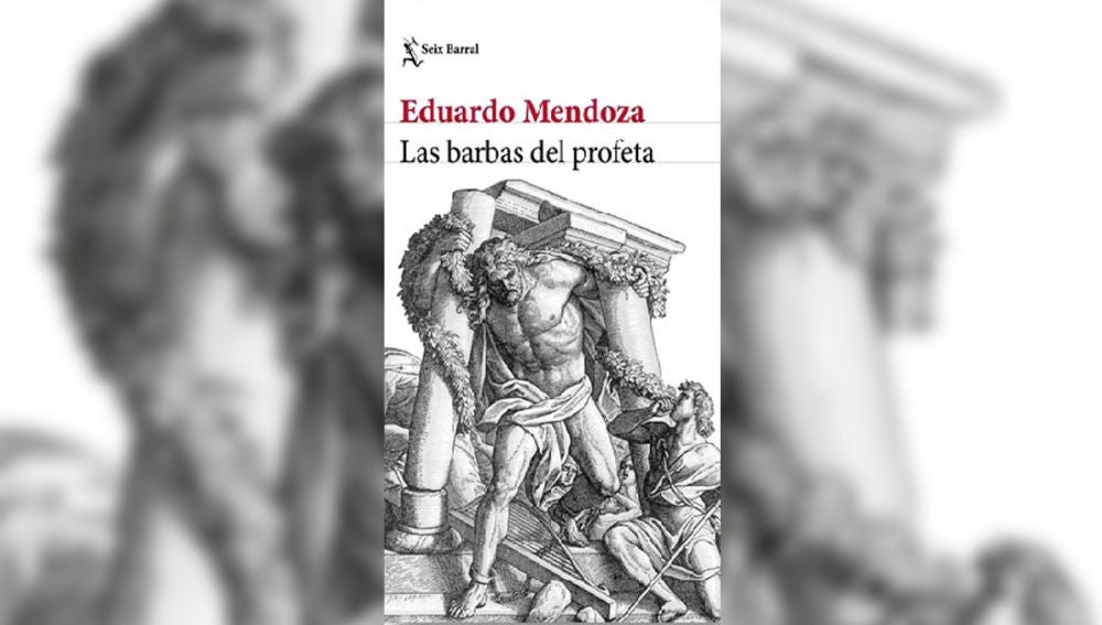 'Las barbas del profeta' de Eduardo Mendoza