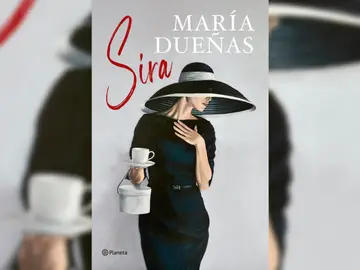 'Sira', la nueva novela de María Dueñas 'Sira', la nueva novela de María Dueñas