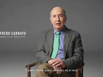 Alfredo Carrato, catedrático de oncología: "Lo peligroso es el virus. Vacúnate, por ti y por todos" Alfredo Carrato, catedrático de oncología: "Lo peligroso es el virus. Vacúnate, por ti y por todos"