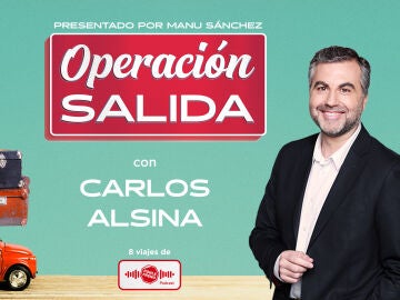 1x05 Operación Salida: con Carlos Alsina