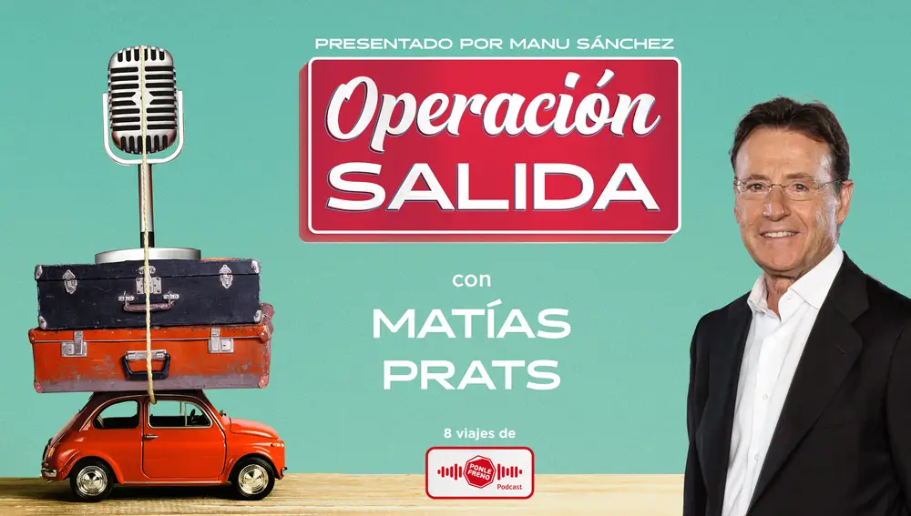 1x07 Operación Salida: con Matías Prats