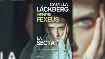Portada del libro 'La Secta' de Camilla Läckberg y Henrik Fexeus