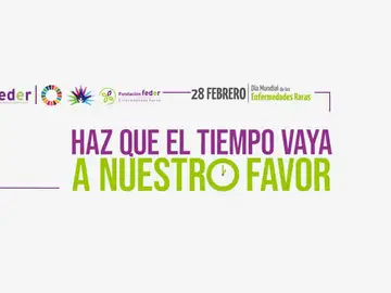 'Haz que el tiempo vaya a nuestro favor', el llamamiento de FEDER en el Día Mundial de las Enfermedades Raras 'Haz que el tiempo vaya a nuestro favor', el llamamiento de FEDER en el Día Mundial de las Enfermedades Raras