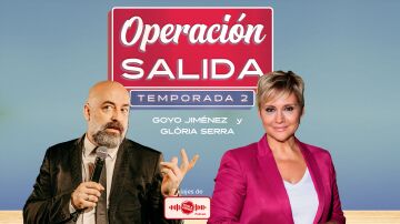 Podcast Operación Salida de Ponle Freno con Goyo Jiménez y Gloria Serra
